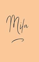 Mila: Personalized First Name -Wide Ruled Notebook Planner Journal Perfect For Creative Writing To-do Lists Makes A Perfect Gift 7"x10"-127 Pages