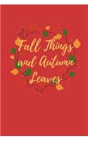Fall Things and Autumn Leaves