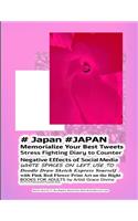 # Japan #JAPAN Memorialize Your Best Tweets Stress Fighting Diary to Counter Negative Effects of Social Media WHITE SPACES ON LEFT USE TO Doodle Draw Sketch Express Yourself