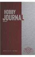 Hobby Journal for Arts: 150-page dotted grid Journal with individually numbered pages for Hobbyists and Outdoor Activities . Matte and color cover. Classical/Modern design.(47 Hobby Journal)