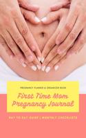 First Time Mom Pregnancy Journal