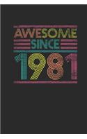 Awesome Since 1981: Small Lined Notebook - Birthday Gift or Anniversary Gift Idea
