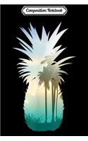 Composition Notebook: Cool Graphic Pineapple Sunset Palm Tree Beach Journal/Notebook Blank Lined Ruled 6x9 100 Pages