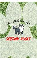 I'm A Proud Owner Of A Siberian Husky