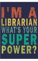 I'm a Librarian What's Your Super Power?
