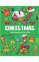 Christmas Coloring Book for Girls: Christmas gifts for little girls The Ultimate Christmas Coloring Book for Kids, Fun Children's Christmas Gift or Present for Toddlers & Kids - 50 Be