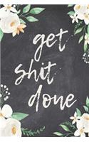 Get Shit Done