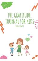 The Gratitude Journal for Kids With Prompts