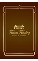 House Hunting Workbook: Home Buying Checklist, Real Estate Buying And Organizing, Guide To Buy A New Home, Investment Tracker, Realtors Planner