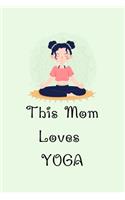 This Mom Loves YOGA
