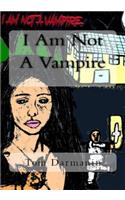 I Am Not a Vampire