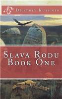 Slava Rodu: (1 Slava Rodu)