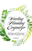 Wedding Planning Organizer 2018-2021: Wedding Planner and Organizer / Wedding Planner Book / Wedding Planner Binder / Wedding Planning and organizer 2018 / Wedding Planning and Organizer