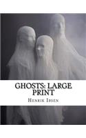 Ghosts: Large Print