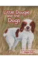 Little Dougie and the Dogs