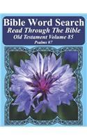 Bible Word Search Read Through The Bible Old Testament Volume 85: Psalms #7 Extra Large Print