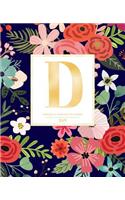 Weekly & Monthly Planner 2019: Navy Florals with Red and Colorful Flowers and Gold Monogram Letter D (7.5 X 9.25") Horizontal at a Glance Personalized Planner for Women Moms Girls