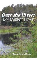 Over the River: My Journey Home