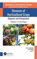 Diseases of Horticultural Crops: Diagnosis and Management