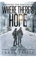 Surviving the Evacuation, Book 15: Where There's Hope(15 Surviving the Evacuation)
