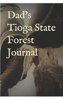 Dad's Tioga State Forest Journal: Blank Lined Journal for Pennsylvania Camping, Hiking, Fishing, Hunting, Kayaking, and All Other Outdoor Activities