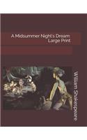 A Midsummer Night's Dream: Large Print