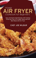 POWER AIR FRYER COOKBOOK FOR BEGINNERS: