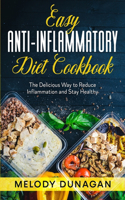 Easy Anti-Inflammatory Diet Cookbook