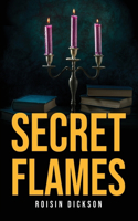 Secret Flames