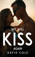 We Will Kiss Again