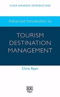Advanced Introduction to Tourism Destination Management