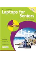 Laptops for Seniors in Easy Steps Windows 7 Edition: Edition - for the Over 50s