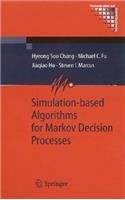 Simulation-Based Algorithms for Markov Decision Processes