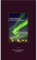 Cyberfeminism in Northern Lights: Digital Media and Gender in a Nordic Context