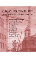 Crossing Centuries: The New Generation in Russian Poetry