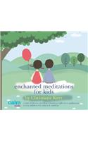 Enchanted Meditations for Kids