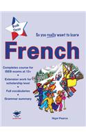 So You Really Want to Learn French