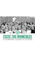 Celtic: The Invincibles