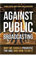 Against Public Broadcasting