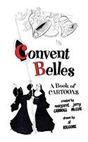 Convent Belles