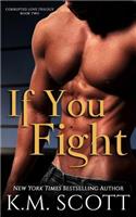 If You Fight (Corrupted Love Trilogy #2)