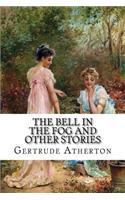 The Bell in the Fog and Other Stories