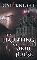 Haunting of Knoll House