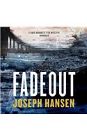 Fadeout: A Dave Brandstetter Mystery(The Dave Brandstetter Mysteries Lib/E, 1)