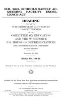 H.R. 2649, Schools Safely Acquiring Faculty Excellence ACT