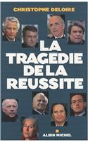 Tragedie de La Reussite (La)