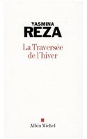 Traversee de L'Hiver (La): (6138101 Poesie - Theatre)