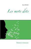Les mots dits: Poèmes et chansons(French)