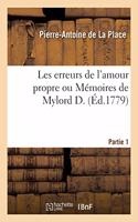 Les Erreurs de l'Amour Propre Ou Mémoires de Mylord D. Partie 1