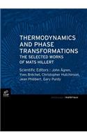 Thermodynamics and Phase Transformations